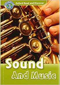 Oxford Read and Discover: Level 3: Sound and Music