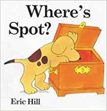 Where's Spot? (Lift-the-flap Book)