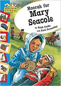 Hoorah for Mary Seacole (Hopscotch Histories)