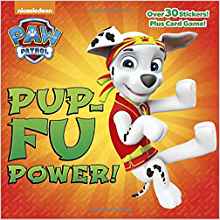 Pup-Fu Power! (PAW Patrol) (Pictureback(R))