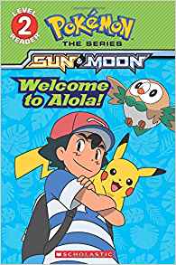 Welcome to Alola! (Pokémon Alola: Level 2 Reader)