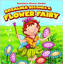 Rosalina Becomes a Flower Fairy (Rosalina's Flower Garden)