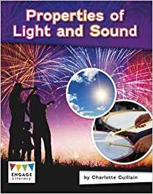 Properties of Light and Sound (Engage Literacy: Engage Literacy Grey)