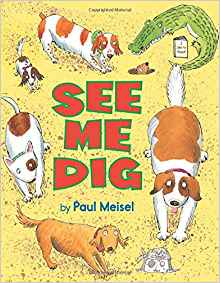 See Me Dig (I Like to Read®)