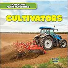 Cultivators (Fantastic Farm Machines)