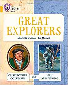 Collins Big Cat ? Great Explorers: Christopher Columbus and Neil Armstrong: Gold/Band 09