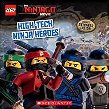 High-Tech Ninja Heroes (The LEGO NINJAGO MOVIE: Storybook)