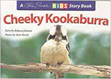 CHEEKY KOOKABURRA - A Steve Parish Story Book