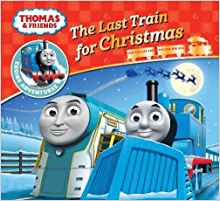 Thomas & Friends: The Last Train for Christmas (Thomas Engine Adventures)