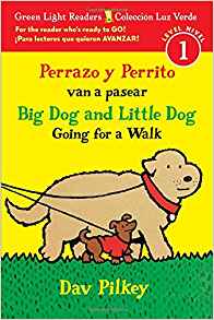 Perrazo y Perrito van a pasear/Big Dog and Little Dog Going for a Walk (Reader) (Green Light Readers Level 1) (Spanish and English Edition)