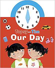 Topsy and Tim: Our Day Clock Book