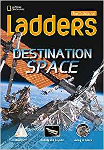 Ladders Science 3: Destination: Space (below-level; earth science)