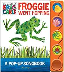 The World of Eric Carle® Froggie Went Hopping: A Pop-Up Songbook