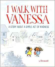 I Walk with Vanessa: A Story About a Simple Act of Kindness