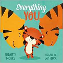 Everything You: A Picture Book