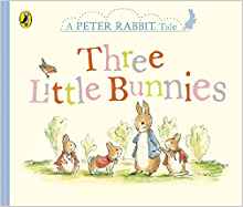 Peter Rabbit Tales - Three Little Bunnies