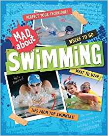 Swimming (Mad about)