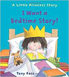 A Little Princess Story: I Want a Bedside Story