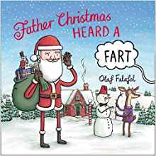 Father Christmas Heard a Fart