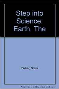 Step into Science: Earth, The (Step into Science)