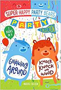 Super Happy Party Bears Party Collection #1: Gnawing Around and Knock Knock on Wood