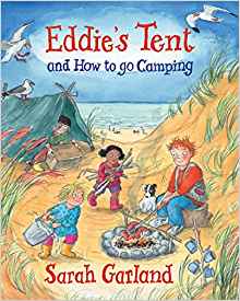 Eddie's Tent: and How to Go Camping