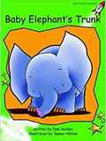 Baby Elephant's Trunk: Early (Red Rocket Readers)