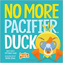 No More Pacifier, Duck (Hello Genius)