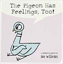 The Pigeon Has Feelings, Too!