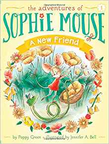 A New Friend (The Adventures of Sophie Mouse)