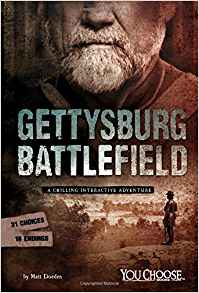 Gettysburg Battlefield: A Chilling Interactive Adventure (You Choose: Haunted Places)