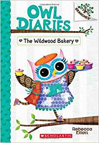 Owl Diaries #7:The Wildwood Bakery