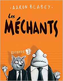 Les Mechants (French Edition)