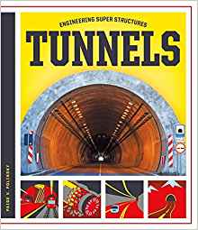 Tunnels (Engineering Super Structures)