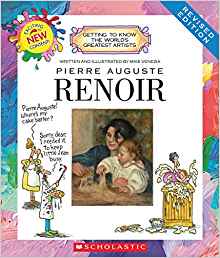 Pierre Auguste Renoir (Getting to Know the World's Greatest Artists)