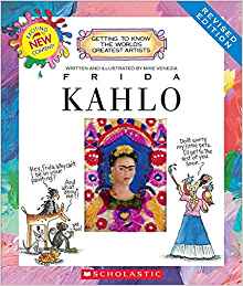 Frida Kahlo (Getting to Know the World's Greatest Artists)