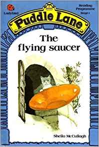 The Flying Saucer (Puddle Lane)