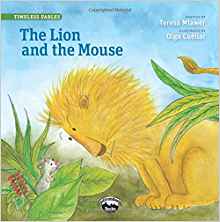 The Lion and the Mouse (Timeless Fables)