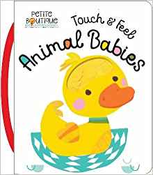 Petite Boutique: Touch and Feel Animal Babies