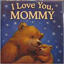 I Love Your, Mommy