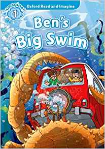 Oxford Read and Imagine: Level 1: Ben's Big Swim