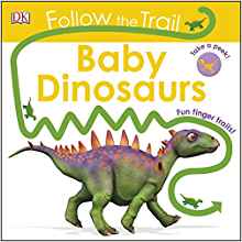 Follow The Trail Baby Dinosaurs: Take a peek! Fun finger trails!