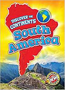 South America (Blastoff Readers. Level 3)