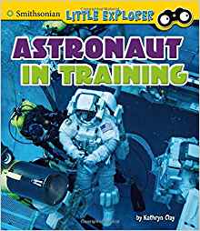 Astronaut in Training (Little Astronauts)