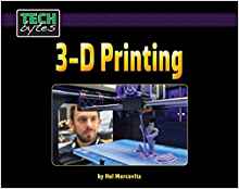 3-D Printing (Tech Bytes)