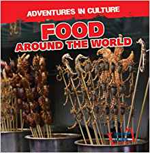 3: Food Around the World (Adventures in Culture)