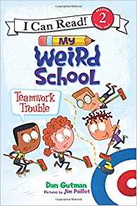 My Weird School: Teamwork Trouble (I Can Read Level 2)