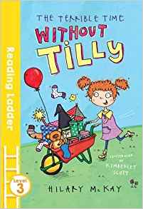 The Terrible Time Without Tilly (Reading Ladder)