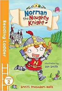 Norman the Naughty Knight (Reading Ladder)