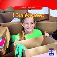 I Can Volunteer (Kids of Character)